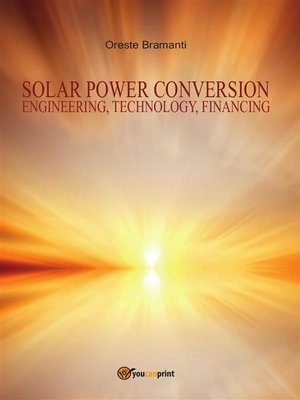 cover image of Solar Power Conversion--Engineering, Technology, Financing